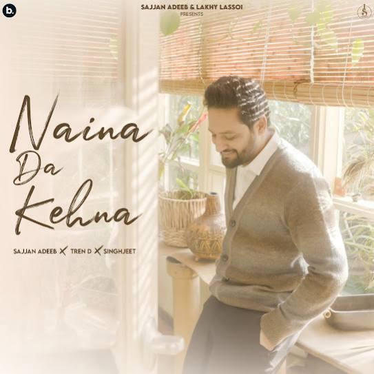 Naina Da Kehna Sajjan Adeeb Mp3 Song Download Djjohal